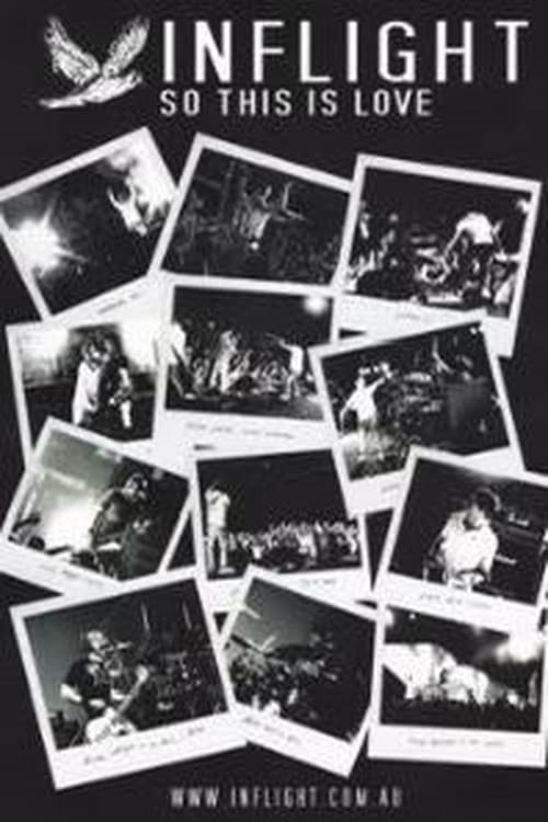 Inflight – So This Is Love (Making Of Album)